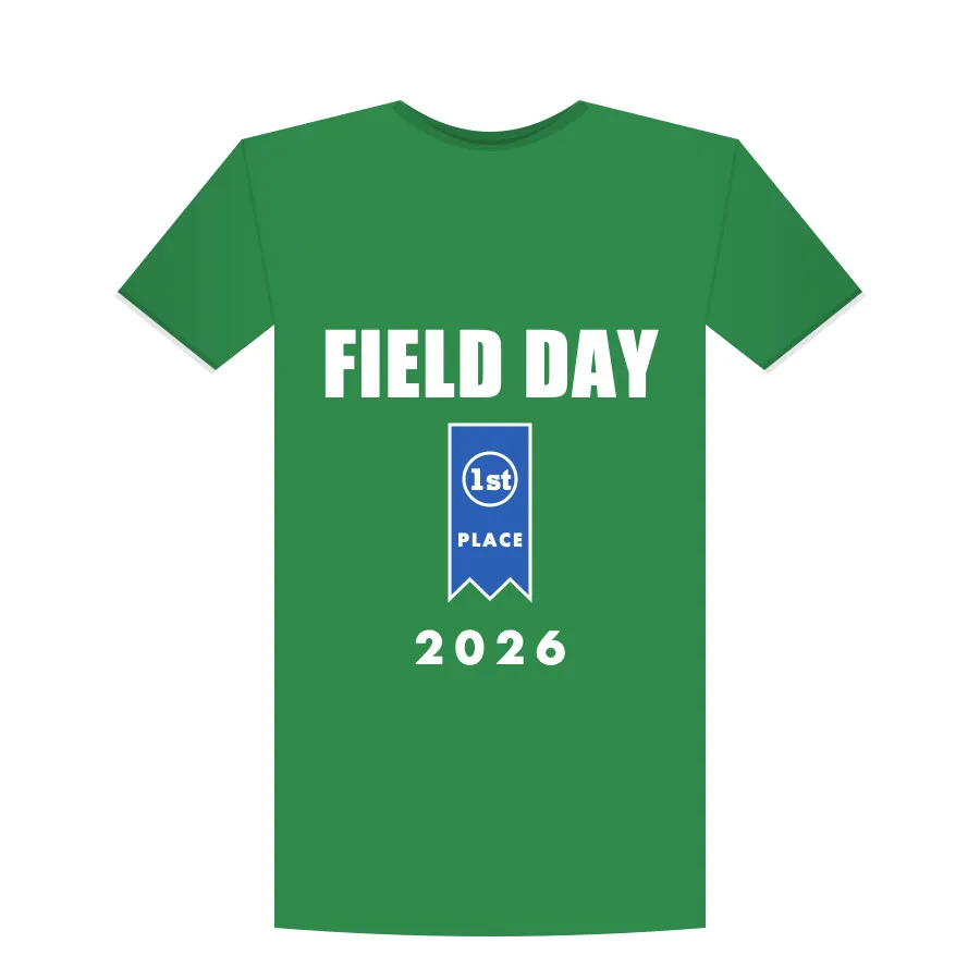 Green T-shirt printed Field Day 2026 in white with a blue first-place ribbon